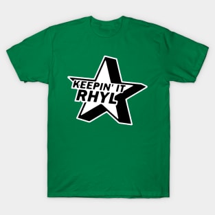 KEEPIN' IT RHYL T-Shirt